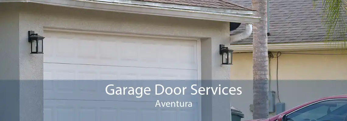Garage Door Services Aventura